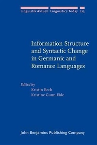 Enlarge image Cover: Information Structure and Syntactic Change in Germanic and Romance Languages - John Benjamins Publishing Company