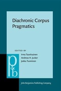 Cover: Diachronic Corpus Pragmatics - John Benjamins Publishing Company