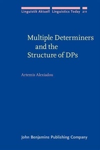 Enlarge image Cover: Multiple Determiners and the Structure of DPs - John Benjamins Publishing Company
