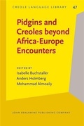 Cover: Pidgins and Creoles beyond Africa-Europe Encounters - John Benjamins Publishing Company