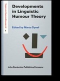 Cover: Developments in Linguistic Humour Theory - John Benjamins Publishing Company
