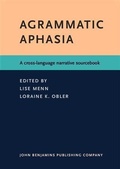 Cover: Agrammatic Aphasia - John Benjamins Publishing Company