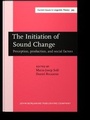 Cover: The Initiation of Sound Change - John Benjamins Publishing Company