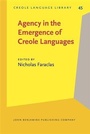 Cover: Agency in the Emergence of Creole Languages - John Benjamins Publishing Company
