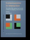 Cover: Consciousness in Interaction - John Benjamins Publishing Company