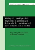 Cover: Bibliograf&iacute;a cronol&oacute;gica de la ling&uuml;&iacute;stica, la gram&aacute;tica y la lexicograf&iacute;a del espa&ntilde;ol (BICRES IV) - John Benjamins Publishing Company