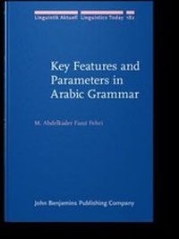 Enlarge image Cover: Key Features and Parameters in Arabic Grammar - John Benjamins Publishing Company