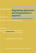Cover: Negotiating Agreement and Disagreement in Japanese - John Benjamins Publishing Company