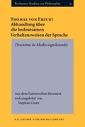 Cover: Abhandlung &uuml;ber die bedeutsamen Verhaltensweisen der Sprache. [Tractatus de Modis significandi.] - B.R. Gr&uuml;ner Publishing Company