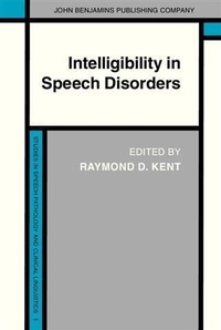Enlarge image Cover: Intelligibility in Speech Disorders - John Benjamins Publishing Company