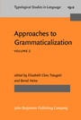 Cover: Approaches to Grammaticalization - John Benjamins Publishing Company