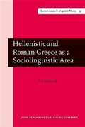 Cover: Hellenistic and Roman Greece as a Sociolinguistic Area - John Benjamins Publishing Company