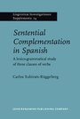 Cover: Sentential Complementation in Spanish - John Benjamins Publishing Company