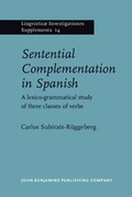 Cover: Sentential Complementation in Spanish - John Benjamins Publishing Company