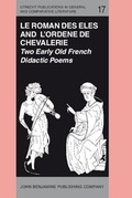 Cover: 'Le Roman des Eles', and the Anonymous: 'Ordene de Chevalerie' - John Benjamins Publishing Company