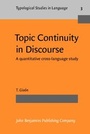 Cover: Topic Continuity in Discourse - John Benjamins Publishing Company