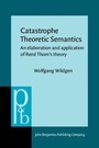 Cover: Catastrophe Theoretic Semantics - John Benjamins Publishing Company