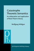 Cover: Catastrophe Theoretic Semantics - John Benjamins Publishing Company