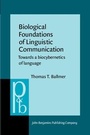 Cover: Biological Foundations of Linguistic Communication - John Benjamins Publishing Company