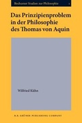 Cover: Das Prinzipienproblem in der Philosophie des Thomas von Aquin - B.R. Gr&uuml;ner Publishing Company