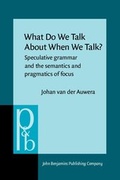 Cover: What Do We Talk About When We Talk? - John Benjamins Publishing Company