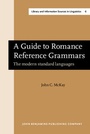 Cover: A Guide to Romance Reference Grammars - John Benjamins Publishing Company