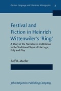 Cover: Festival and Fiction in Heinrich Wittenwiler's 'Ring' - John Benjamins Publishing Company