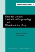 Cover: '&Uuml;ber den Umlaut: Zwei Abhandlungen' (Carlsruhe, 1843) and '&Uuml;ber den Ablaut' (Carlsruhe, 1844) - John Benjamins Publishing Company