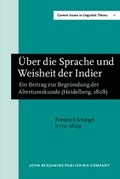 Cover: &Uuml;ber die Sprache und Weisheit der Indier - John Benjamins Publishing Company