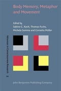 Cover: Body Memory, Metaphor and Movement - John Benjamins Publishing Company
