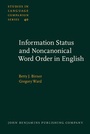 Cover: Information Status and Noncanonical Word Order in English - John Benjamins Publishing Company