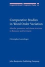 Cover: Comparative Studies in Word Order Variation - John Benjamins Publishing Company