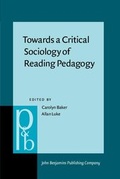 Cover: Towards a Critical Sociology of Reading Pedagogy - John Benjamins Publishing Company