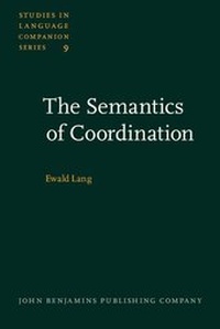 Enlarge image Cover: The Semantics of Coordination - John Benjamins Publishing Company