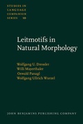 Cover: Leitmotifs in Natural Morphology - John Benjamins Publishing Company