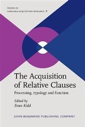 Cover: The Acquisition of Relative Clauses - John Benjamins Publishing Company