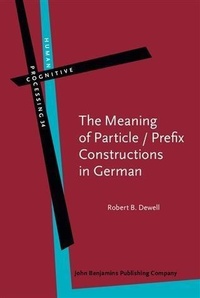Abbildung von: The Meaning of Particle / Prefix Constructions in German - John Benjamins Publishing Company