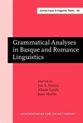Cover: Grammatical Analyses in Basque and Romance Linguistics - John Benjamins Publishing Company