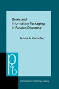 Cover: Deixis and Information Packaging in Russian Discourse - John Benjamins Publishing Company