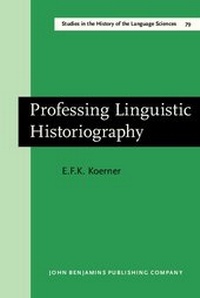 Enlarge image Cover: Professing Linguistic Historiography - John Benjamins Publishing Company