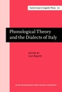 Cover: Phonological Theory and the Dialects of Italy - John Benjamins Publishing Company