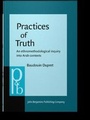 Cover: Practices of Truth - John Benjamins Publishing Company