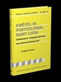 Cover: Kw&eacute;y&ograve;l in Postcolonial Saint Lucia - John Benjamins Publishing Company