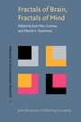 Cover: Fractals of Brain, Fractals of Mind - John Benjamins Publishing Company
