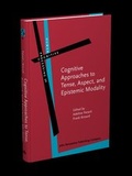 Cover: Cognitive Approaches to Tense, Aspect, and Epistemic Modality - John Benjamins Publishing Company