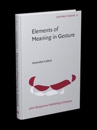 Abbildung von: Elements of Meaning in Gesture - John Benjamins Publishing Company