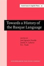 Cover: Towards a History of the Basque Language - John Benjamins Publishing Company