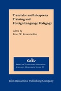 Cover: Translator and Interpreter Training and Foreign Language Pedagogy - John Benjamins Publishing Company