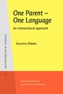 Cover: One Parent - One Language - John Benjamins Publishing Company