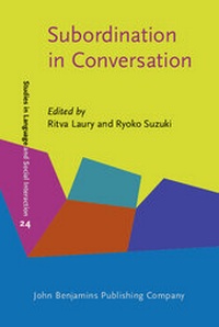 Enlarge image Cover: Subordination in Conversation - John Benjamins Publishing Company